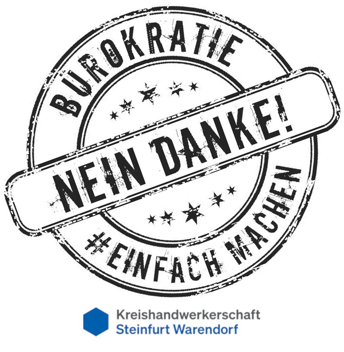 Bürokratie NEIN DANKE!, denn wir wollen unsere Zeit nutzen, um für Sie / Dich handwerklich gut und bezahlbar zu arbeiten.
